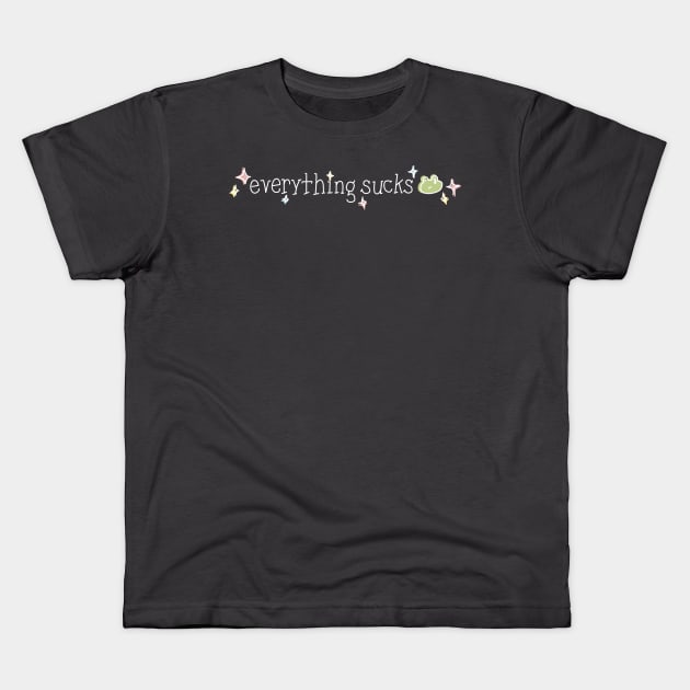 everything sucks || handwritten sad frog text || white Kids T-Shirt by Charredsky